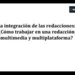 Recursos claves para hacer periodismo visual, multimedia y multiformato