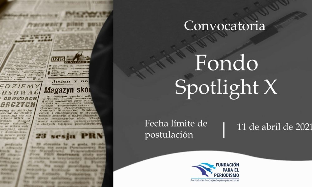 Convocatoria Fondo Spotlight X