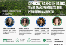 Taller en La Paz: Ciencia, bases de datos, y temas transfronterizos en el periodismo ambiental