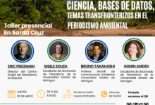 Taller en Santa Cruz: Ciencia, bases de datos, y temas transfronterizos en el periodismo ambiental